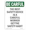 Signmission OSHA BE CAREFUL Sign, Get The Safety Habit, 18in X 12in Aluminum, 12" W, 18" L, Portrait OS-BC-A-1218-V-10091 - alternate 1